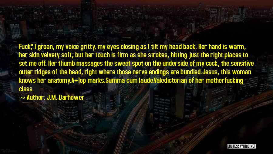 Hitting A Nerve Quotes By J.M. Darhower