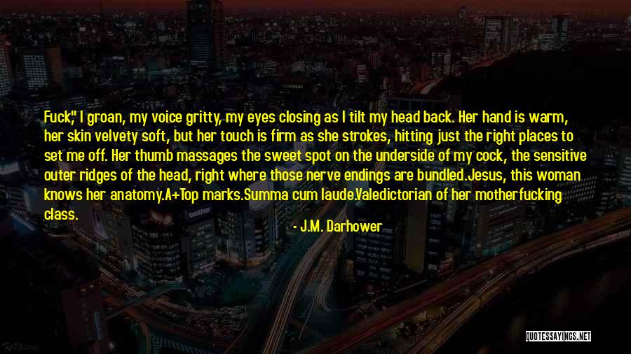 Hitting A Nerve Quotes By J.M. Darhower