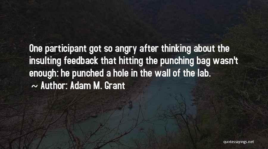 Hitting A Wall Quotes By Adam M. Grant