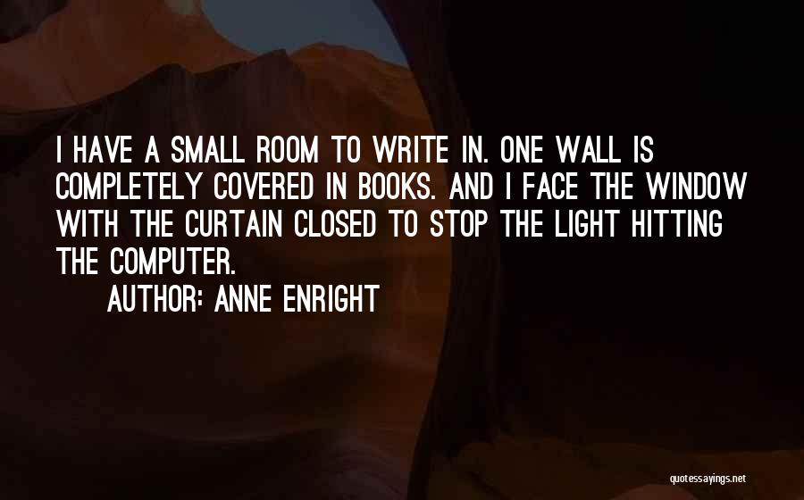 Hitting A Wall Quotes By Anne Enright
