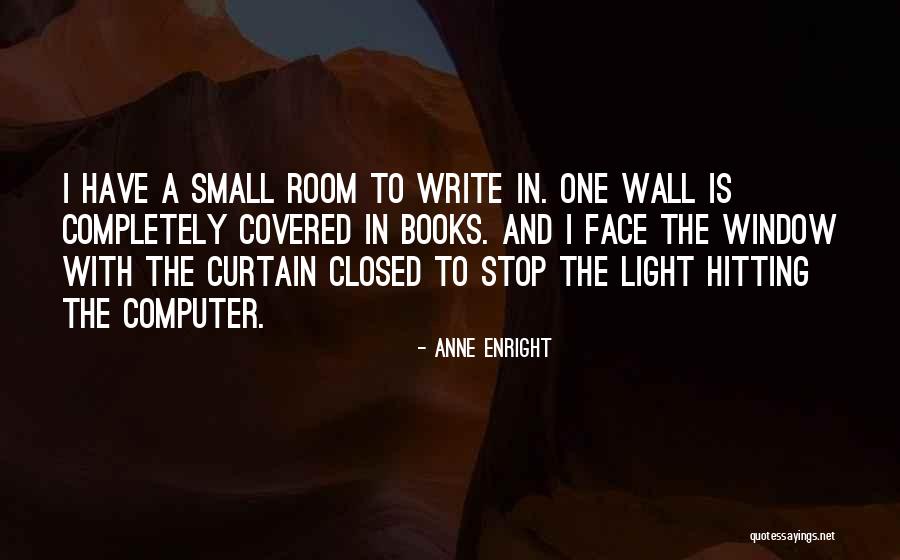 Hitting A Wall Quotes By Anne Enright