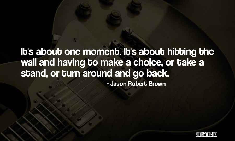 Hitting A Wall Quotes By Jason Robert Brown