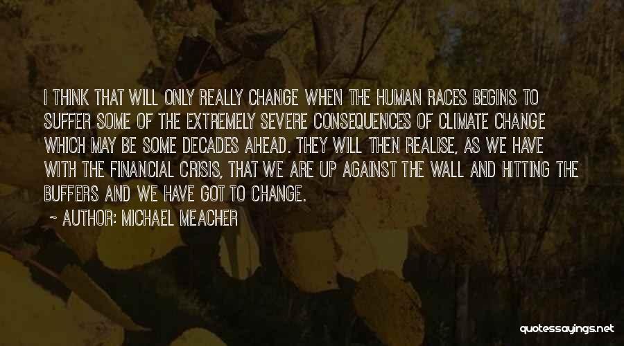 Hitting A Wall Quotes By Michael Meacher Hitting A Wall Quotes By Michael Meacher