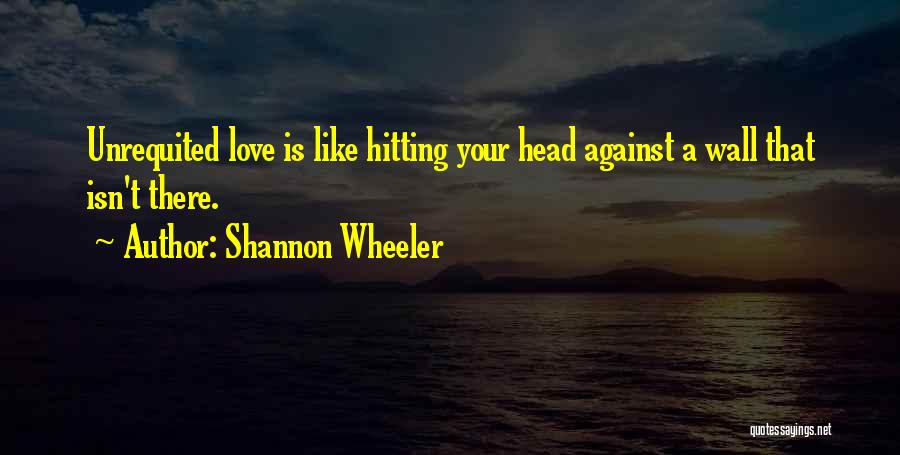 Hitting A Wall Quotes By Shannon Wheeler