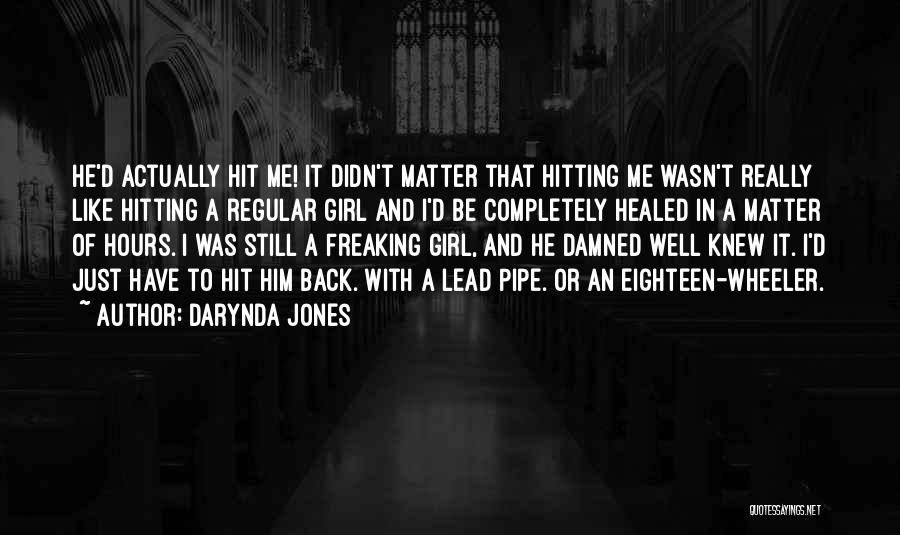 Hitting Back Quotes By Darynda Jones