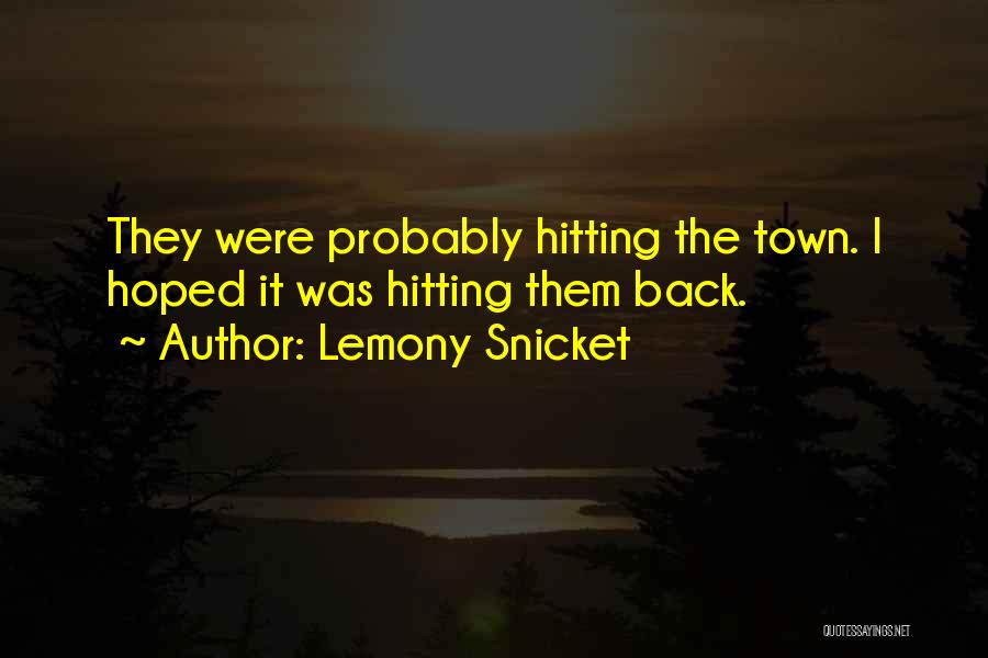 Hitting Back Quotes By Lemony Snicket