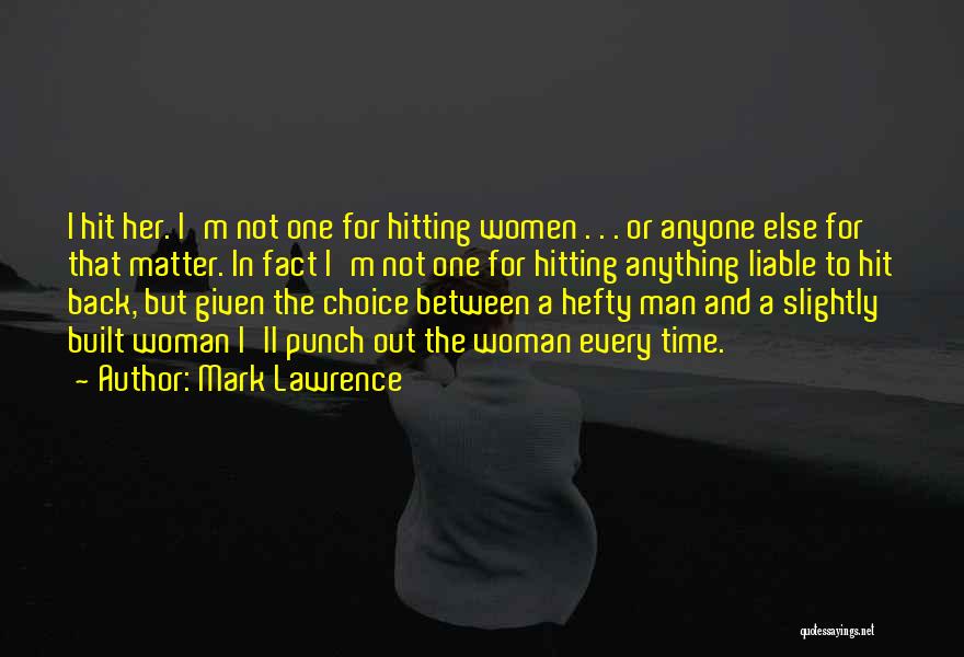 Hitting Back Quotes By Mark Lawrence