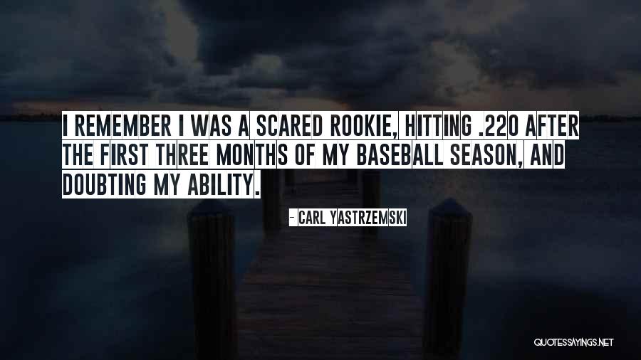 Hitting Baseball Quotes By Carl Yastrzemski Hitting Baseball Quotes By Carl Yastrzemski