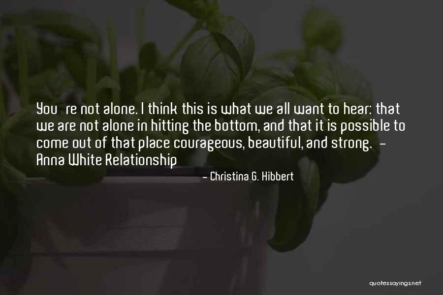 Hitting Bottom Quotes By Christina G. Hibbert Hitting Bottom Quotes By Christina G. Hibbert