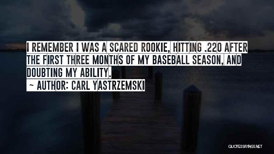Hitting In Baseball Quotes By Carl Yastrzemski