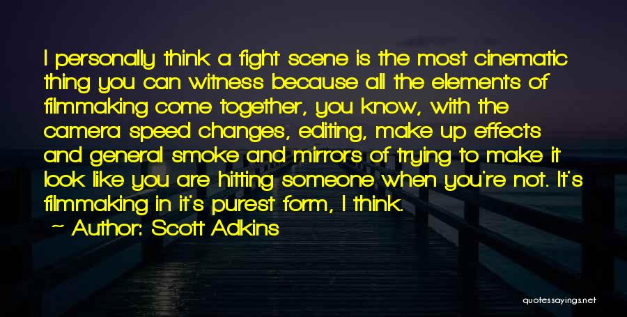 Hitting Someone Quotes By Scott Adkins