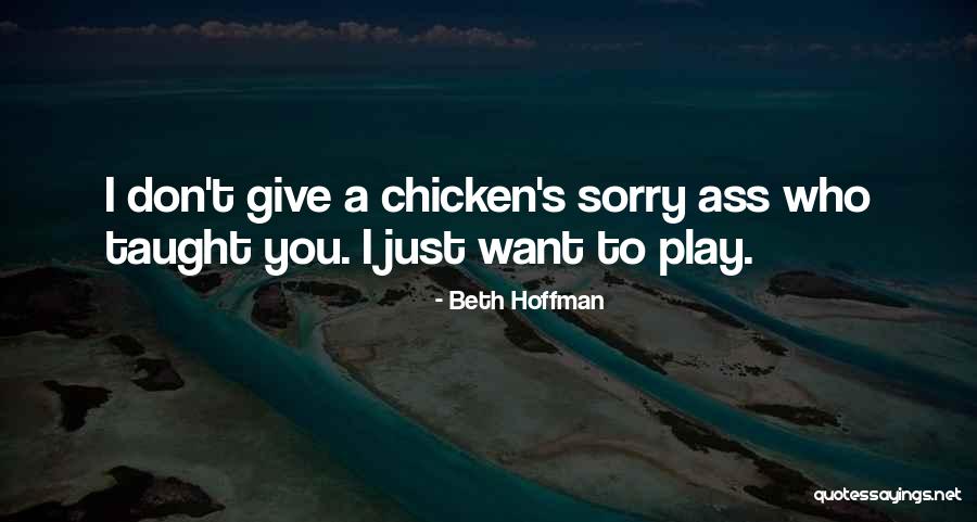 Hitzer Coal Stoves Quotes By Beth Hoffman
