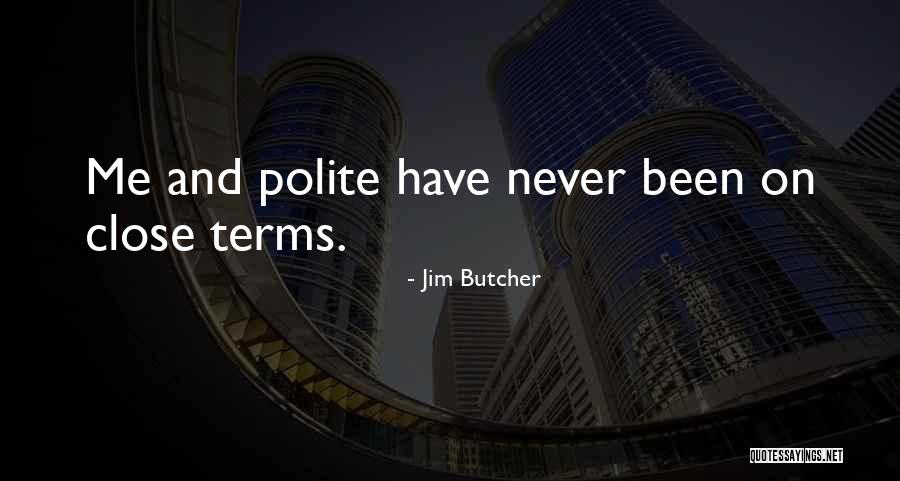 Hitzer Coal Stoves Quotes By Jim Butcher