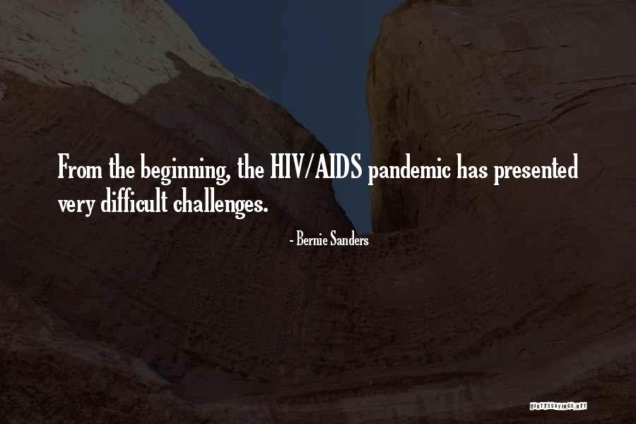 Hiv Aids Pandemic Quotes By Bernie Sanders