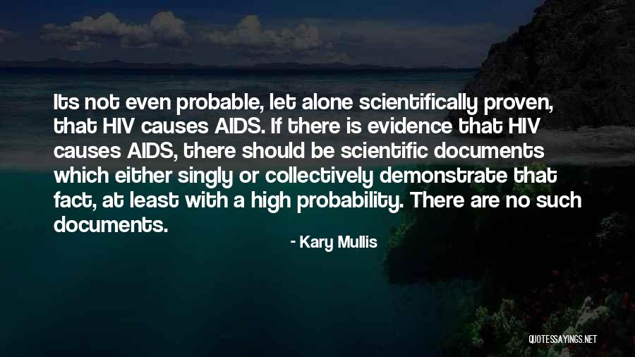 Hiv Aids Quotes By Kary Mullis Hiv Aids Quotes By Kary Mullis