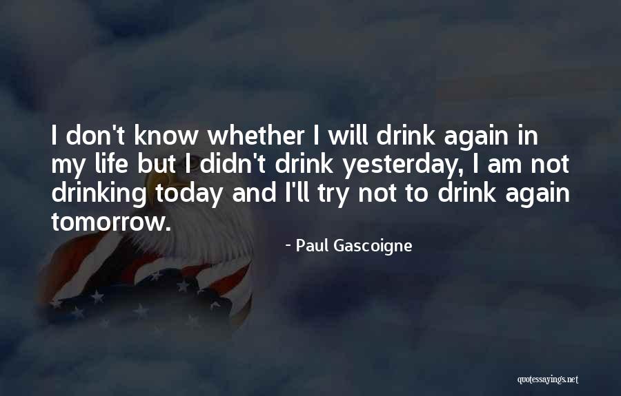 Hiv Law Quotes By Paul Gascoigne Hiv Law Quotes By Paul Gascoigne