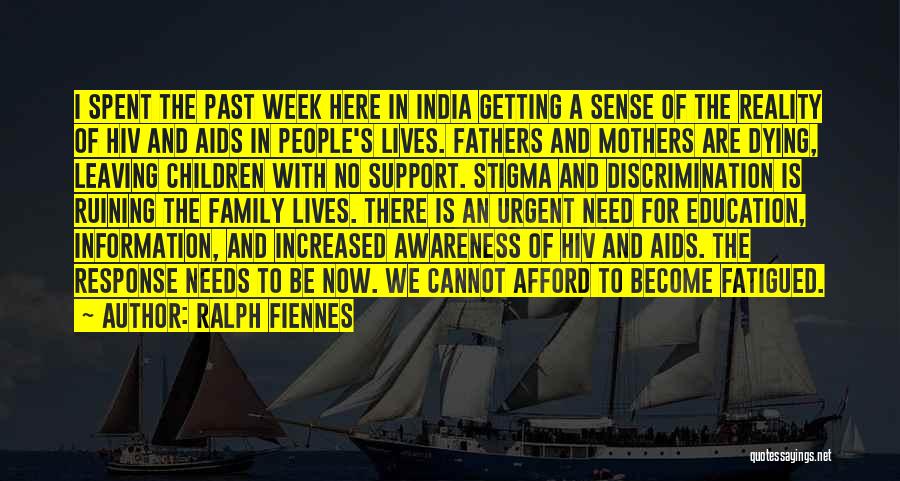 Hiv Stigma Quotes By Ralph Fiennes