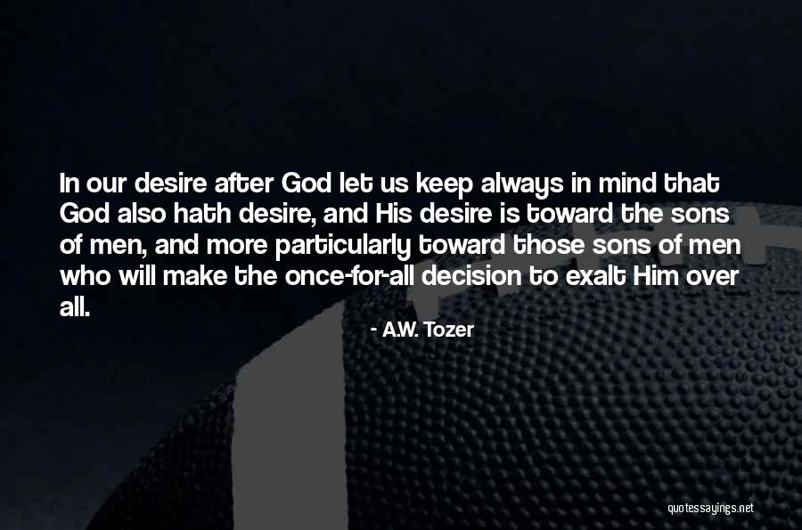 Hive Like Swelling Quotes By A.W. Tozer Hive Like Swelling Quotes By A.W. Tozer