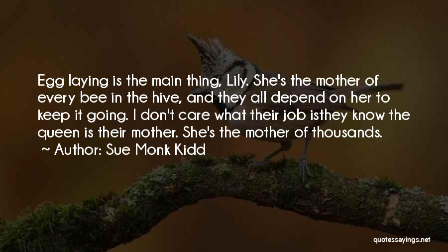 Hive Queen Quotes By Sue Monk Kidd