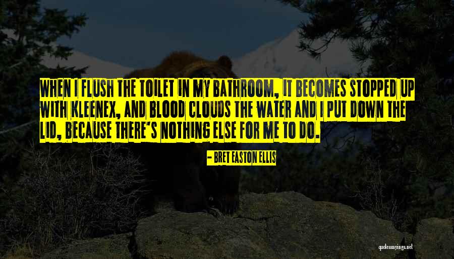 Hiverna Quotes By Bret Easton Ellis Hiverna Quotes By Bret Easton Ellis