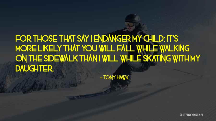Hiving Bees Quotes By Tony Hawk Hiving Bees Quotes By Tony Hawk