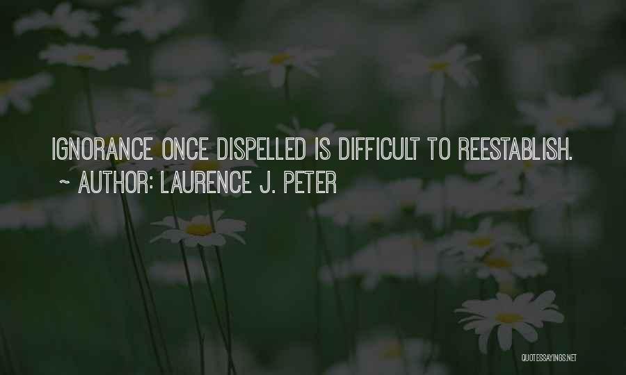 Hiving Quotes By Laurence J. Peter