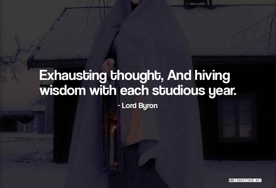 Hiving Quotes By Lord Byron