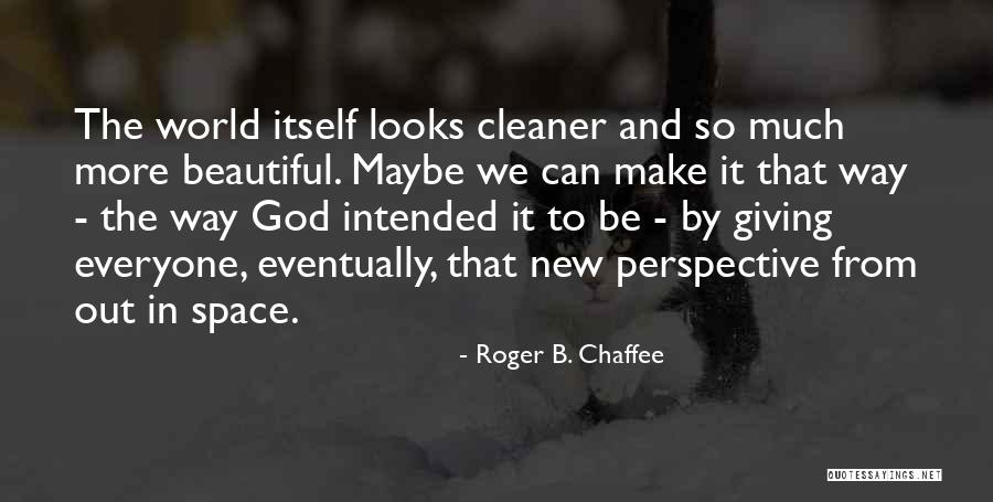 Hiwa Quotes By Roger B. Chaffee Hiwa Quotes By Roger B. Chaffee