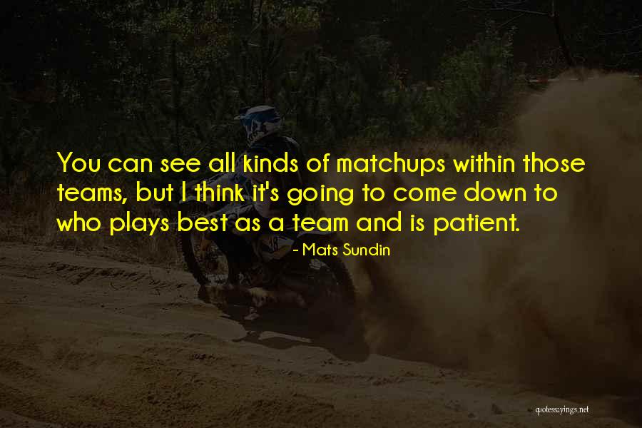 Hiwatt Quotes By Mats Sundin