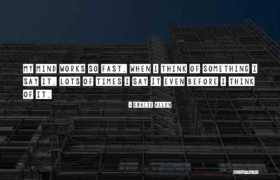 Hiyama Quotes By Gracie Allen Hiyama Quotes By Gracie Allen