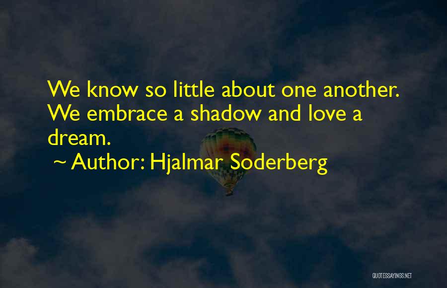 Hjalmar Soderberg Quotes 2262098