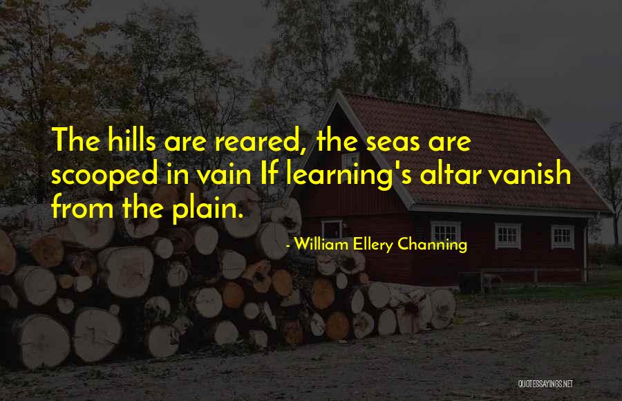 Hjalmar Witcher Quotes By William Ellery Channing Hjalmar Witcher Quotes By William Ellery Channing
