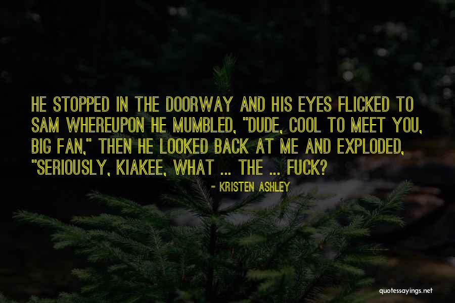 Hjejlen Quotes By Kristen Ashley Hjejlen Quotes By Kristen Ashley
