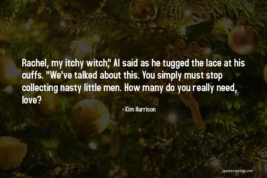 Hjelle Spears Quotes By Kim Harrison Hjelle Spears Quotes By Kim Harrison