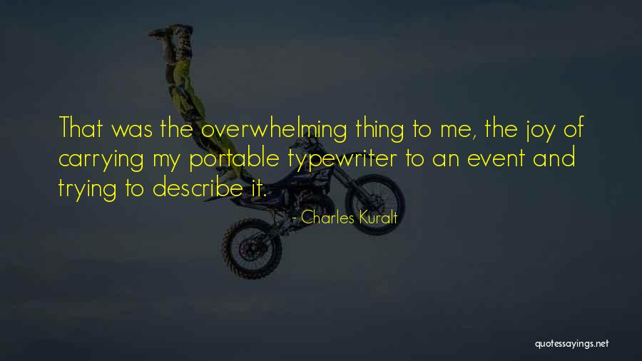 Hjere Kati Quotes By Charles Kuralt Hjere Kati Quotes By Charles Kuralt