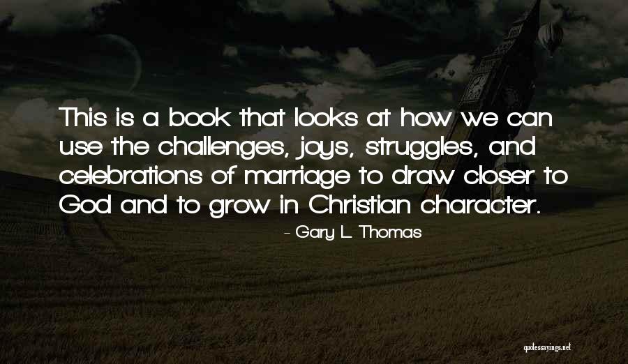 Hkmna Quotes By Gary L. Thomas Hkmna Quotes By Gary L. Thomas