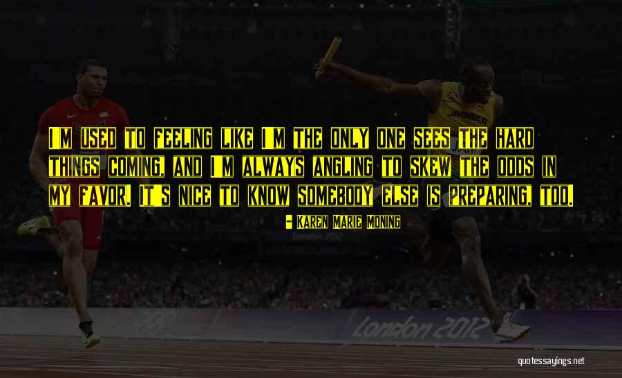 Hladky Ukraine Quotes By Karen Marie Moning Hladky Ukraine Quotes By Karen Marie Moning