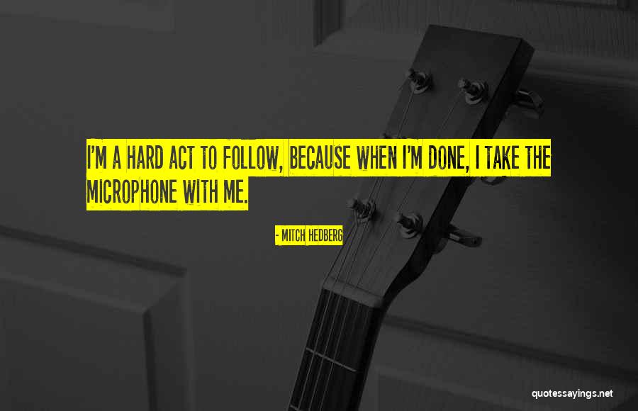 Hlasa Sa Quotes By Mitch Hedberg Hlasa Sa Quotes By Mitch Hedberg