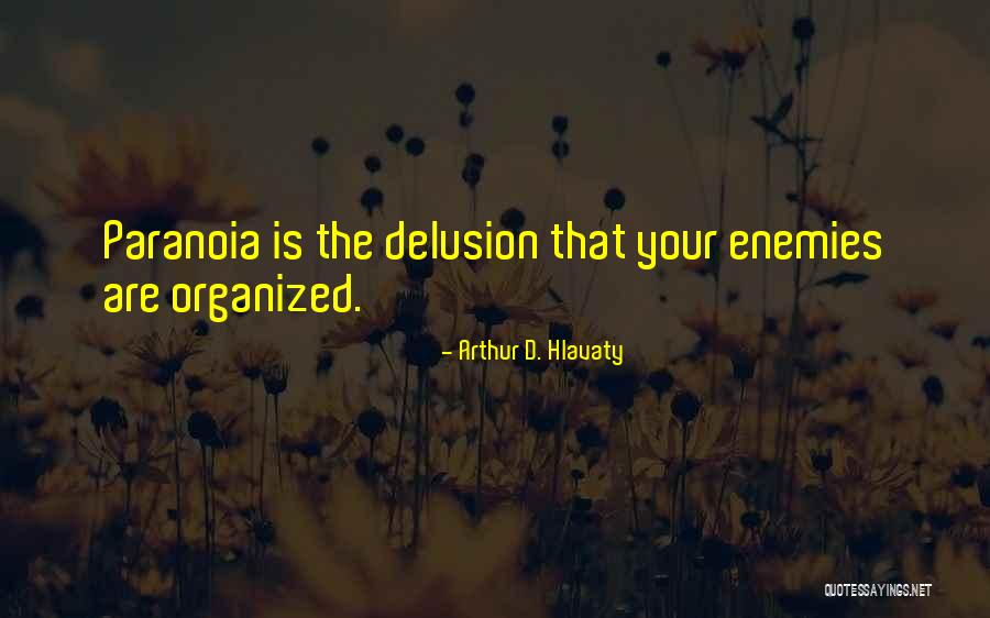 Hlavaty Quotes By Arthur D. Hlavaty Hlavaty Quotes By Arthur D. Hlavaty
