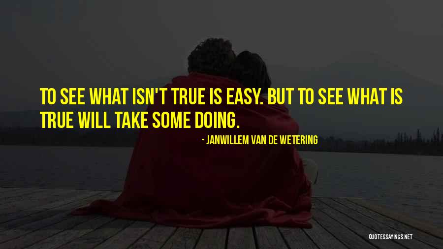 Hlediska Pro Quotes By Janwillem Van De Wetering Hlediska Pro Quotes By Janwillem Van De Wetering