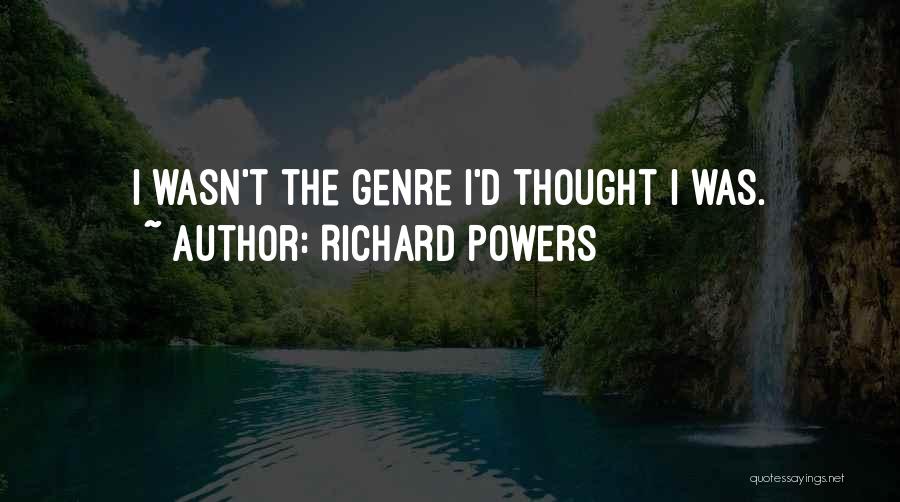 Hlyes R S Quotes By Richard Powers