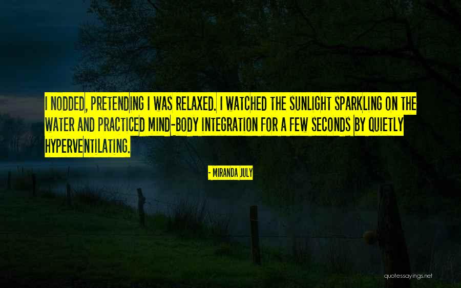 Hmmph I Guess Quotes By Miranda July Hmmph I Guess Quotes By Miranda July
