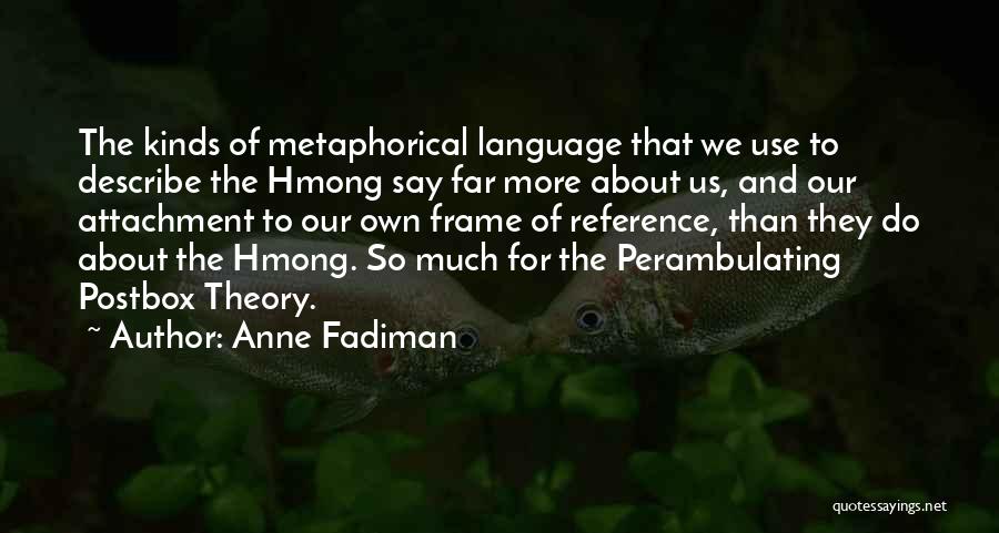Hmong Quotes By Anne Fadiman