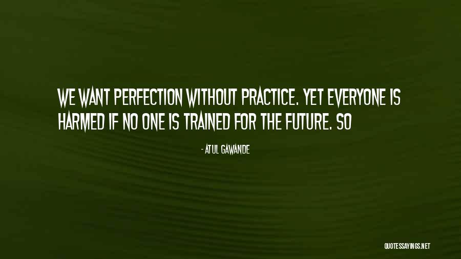 Hmosama Quotes By Atul Gawande Hmosama Quotes By Atul Gawande