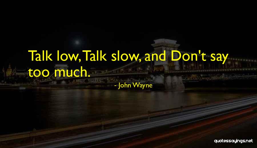 Hmosama Quotes By John Wayne Hmosama Quotes By John Wayne