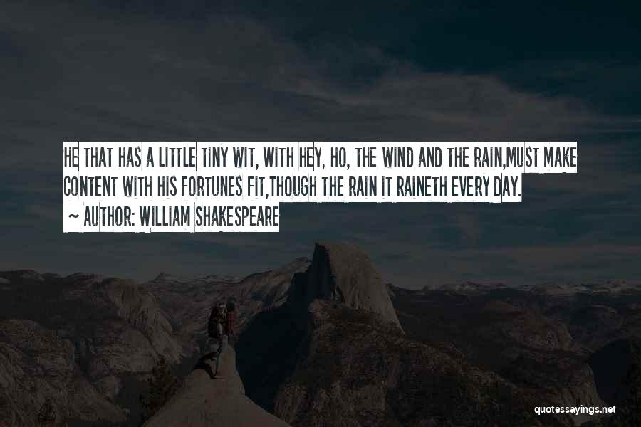 Ho Hey Quotes By William Shakespeare