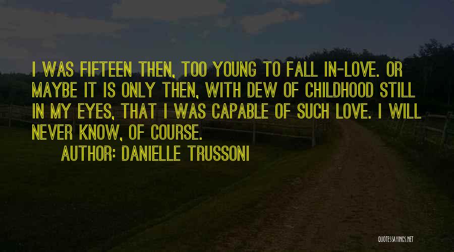 Ho Hirt Quotes By Danielle Trussoni