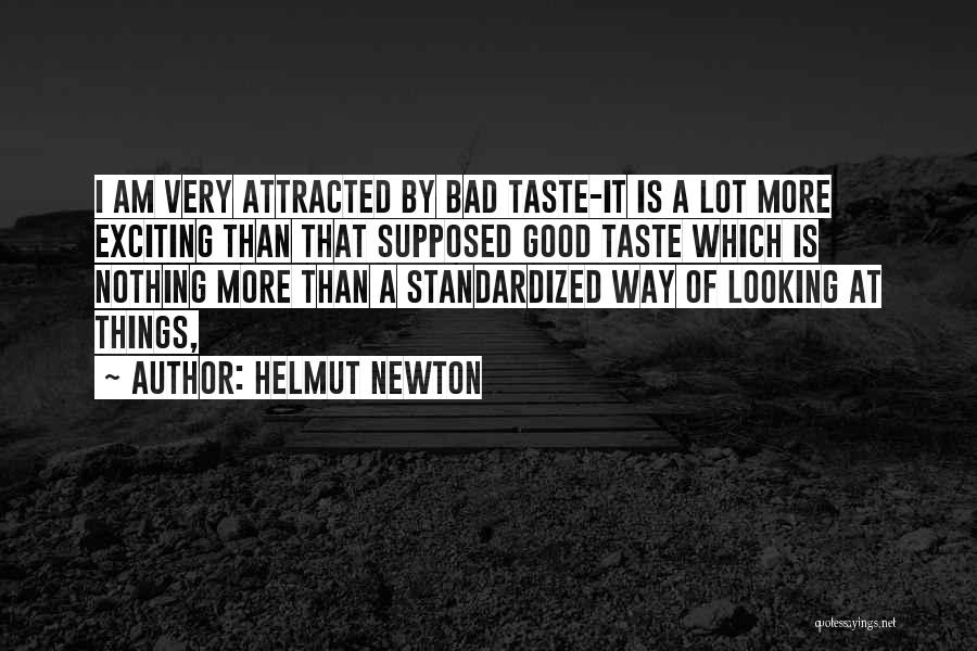 Ho Hirt Quotes By Helmut Newton