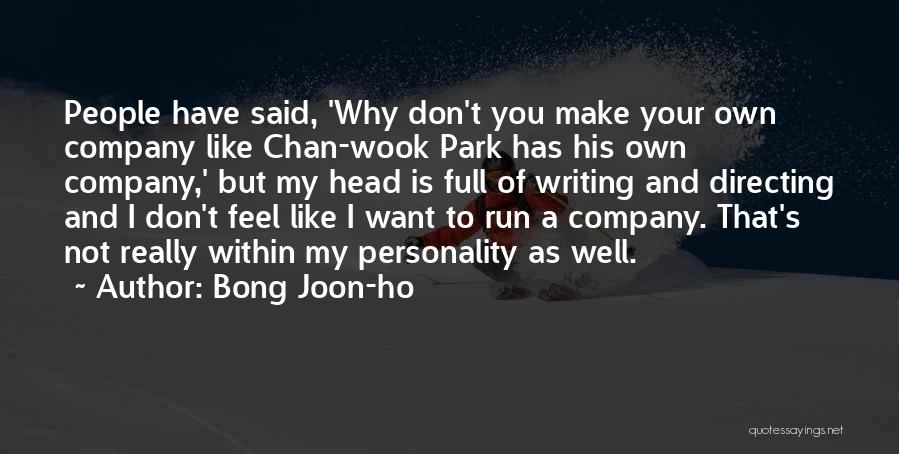 Ho Ho Ho Quotes By Bong Joon-ho