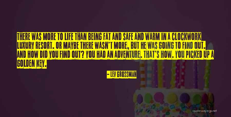 Hoansi Quotes By Lev Grossman Hoansi Quotes By Lev Grossman